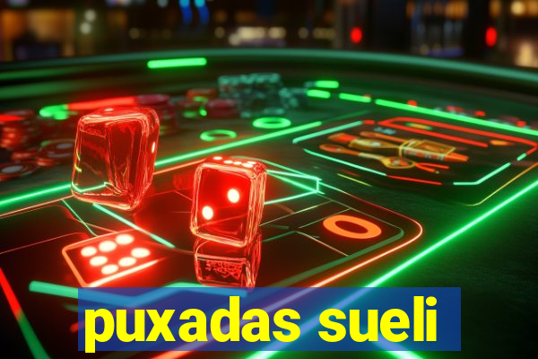 puxadas sueli